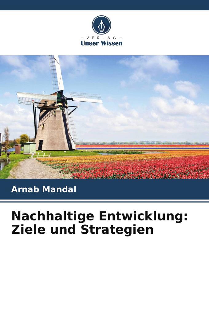 Nachhaltige Entwicklung: Ziele und Strategien