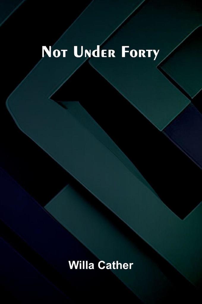 Not Under Forty