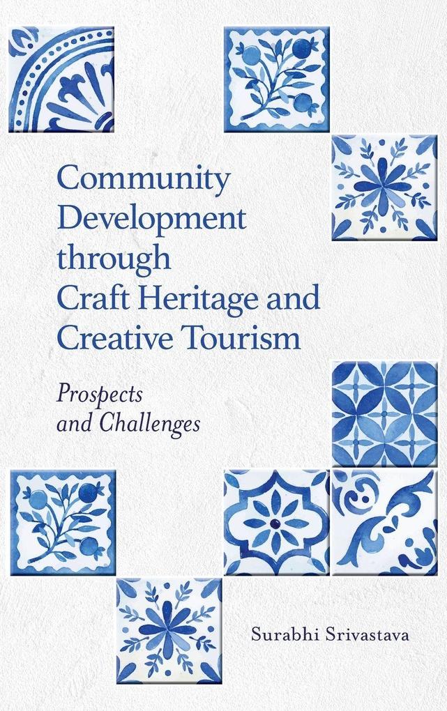 Community Development Through Craft Heritage and Creative Tourism