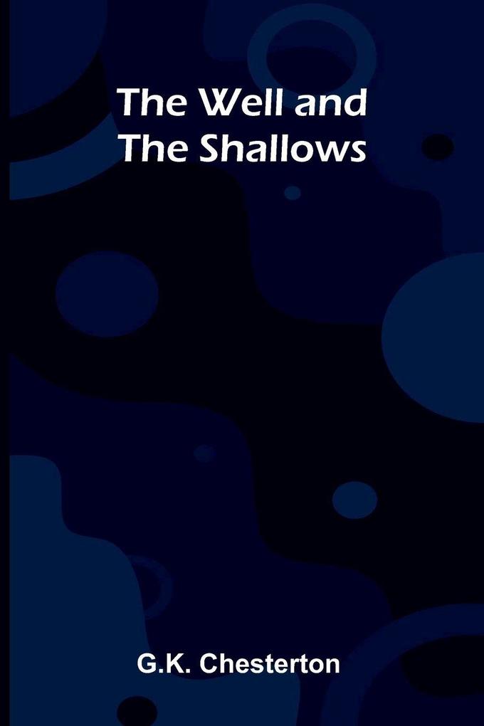 The Well and the Shallows