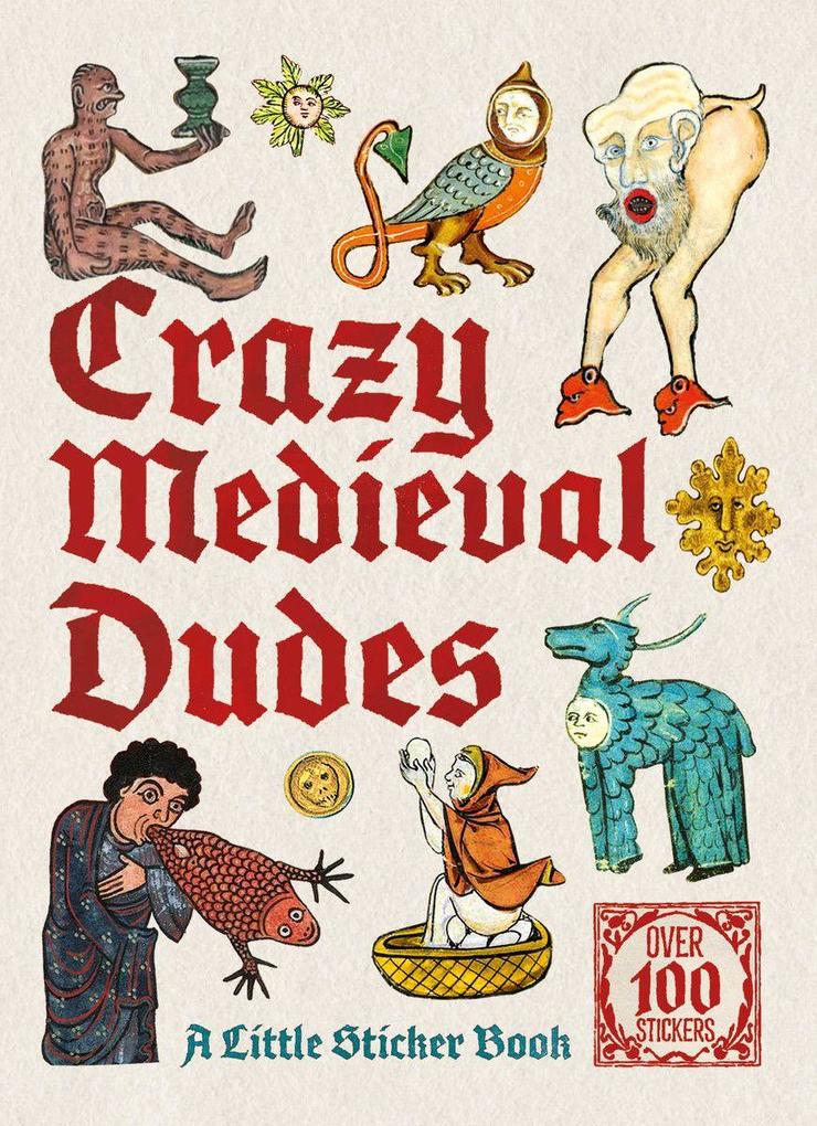 Crazy Medieval Dudes
