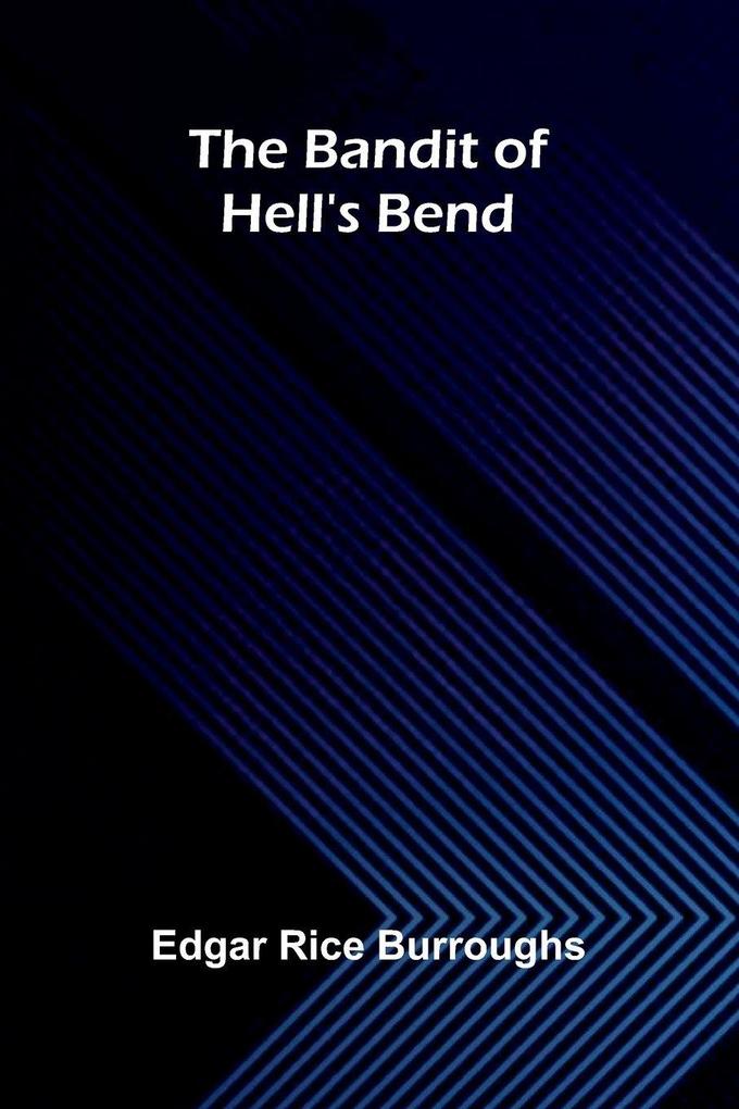 The Bandit of Hell's Bend