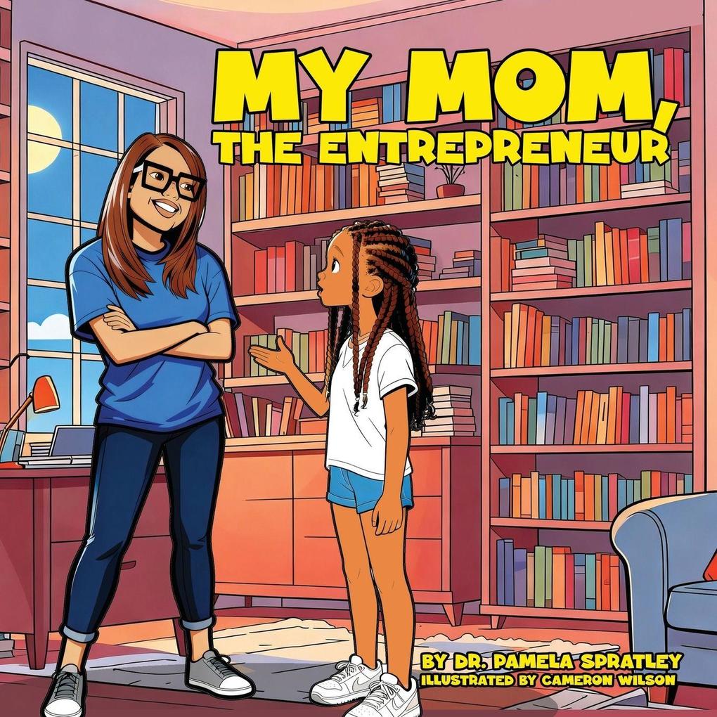 My Mom The Entrepreneur