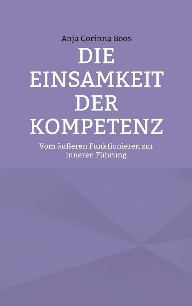 Die Einsamkeit der Kompetenz