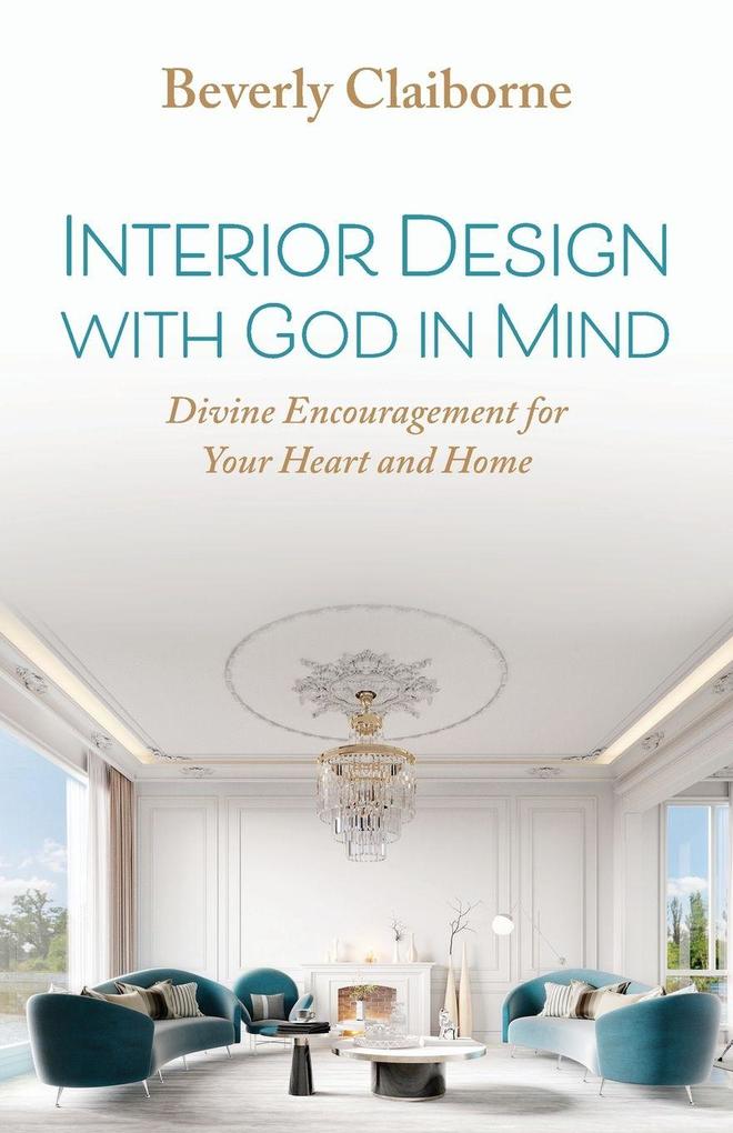 Interior Design With God in Mind