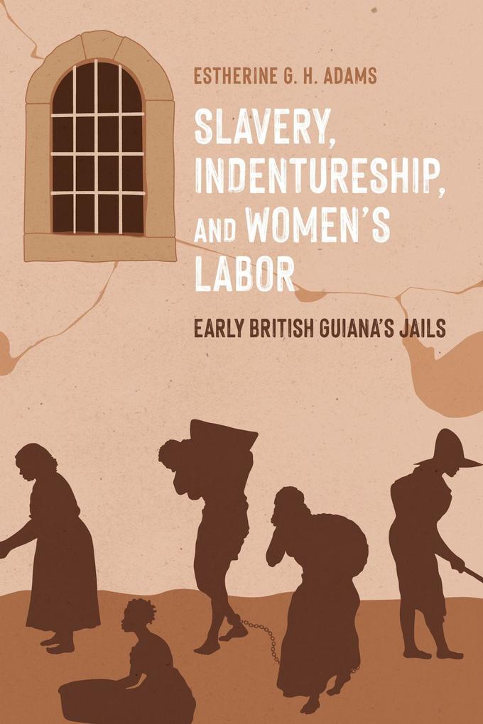 Slavery Indentureship and Women's Labor