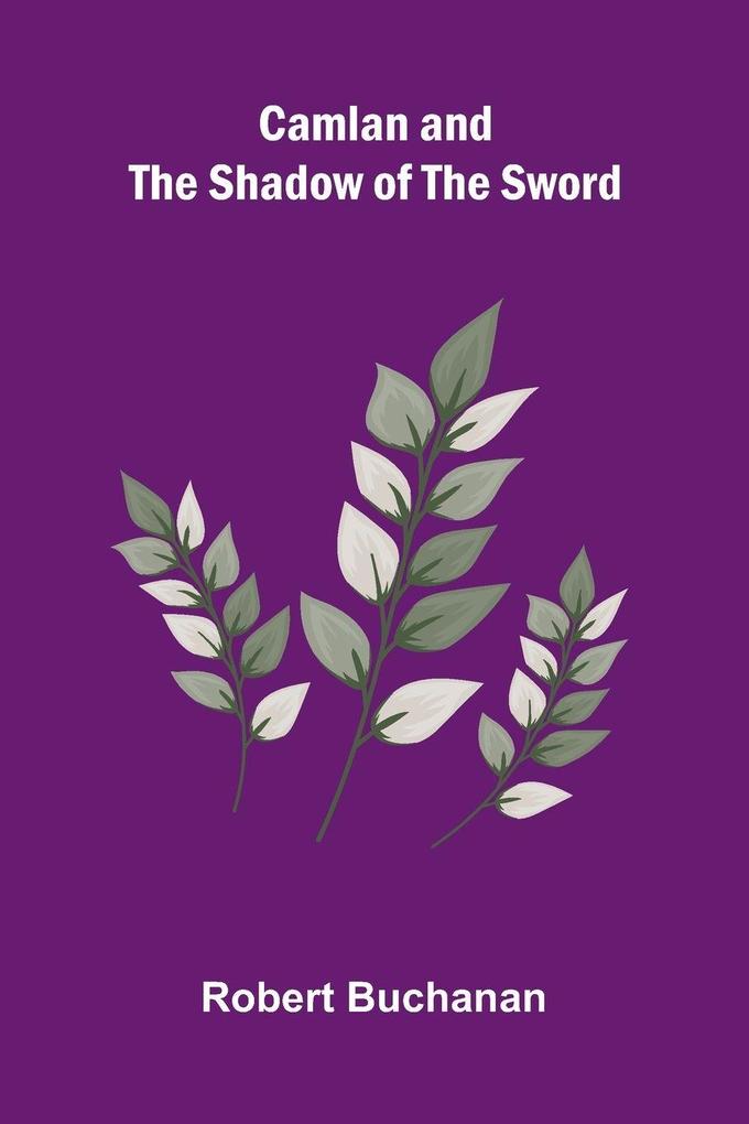 Camlan and The Shadow of the Sword