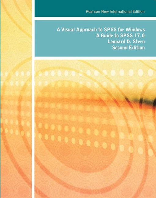Visual Approach to SPSS for Windows A: A Guide to SPSS 17.0
