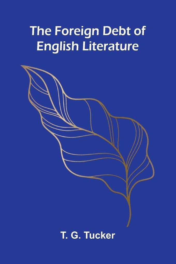 The foreign debt of English literature