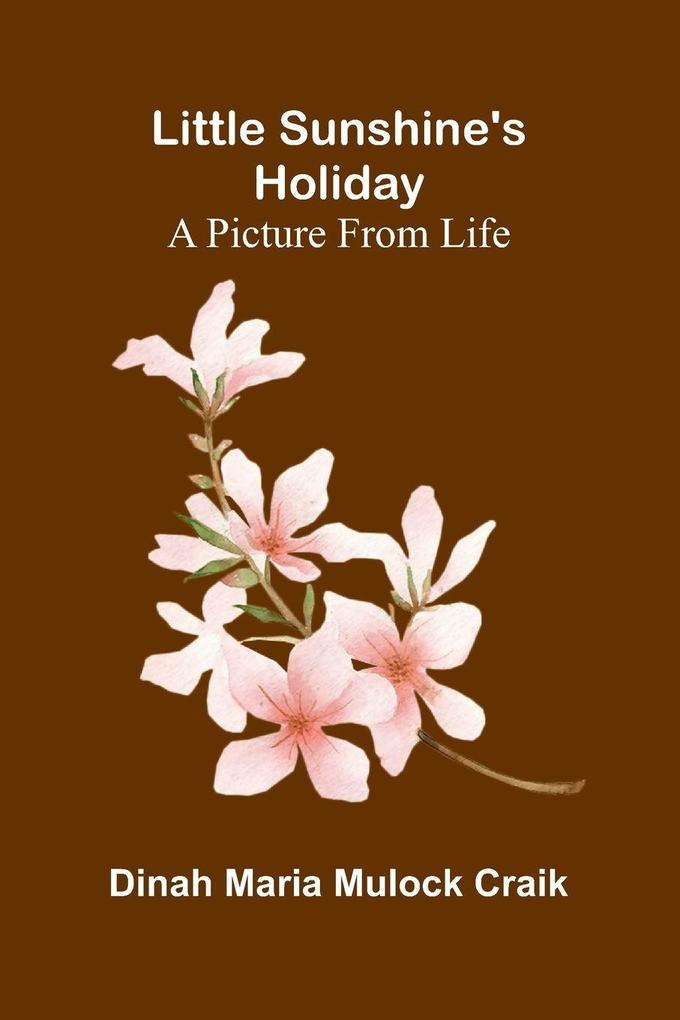 Little Sunshine's holiday