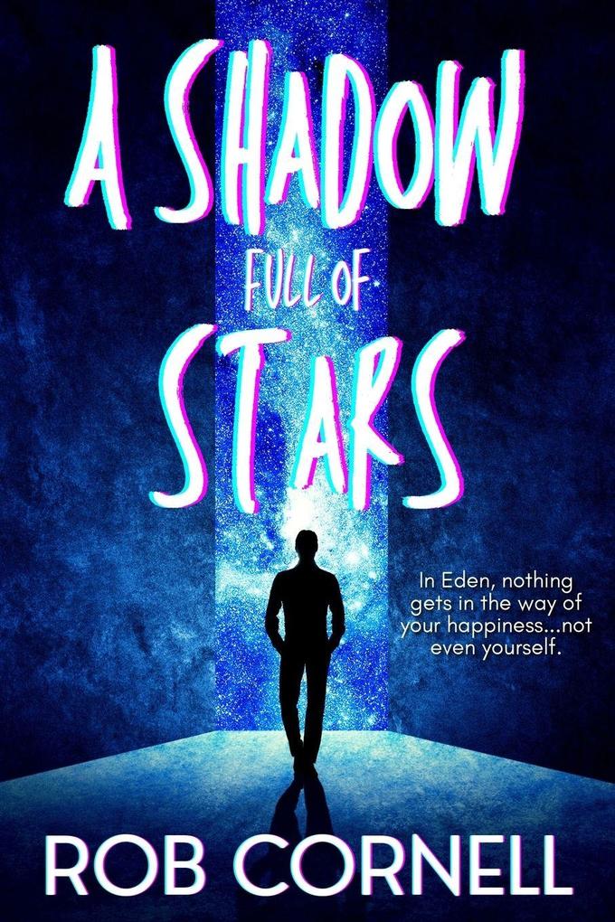 A Shadow Full of Stars