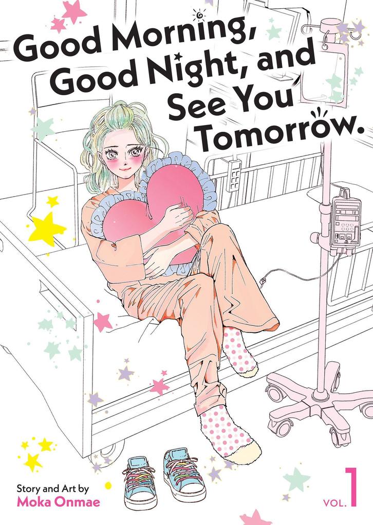 Good Morning Good Night and See You Tomorrow. Vol. 1