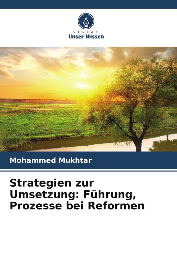 Strategien zur Umsetzung: Führung Prozesse bei Reformen