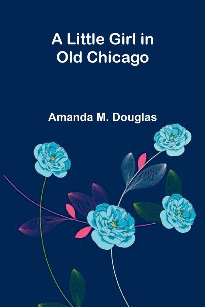 A Little Girl in Old Chicago