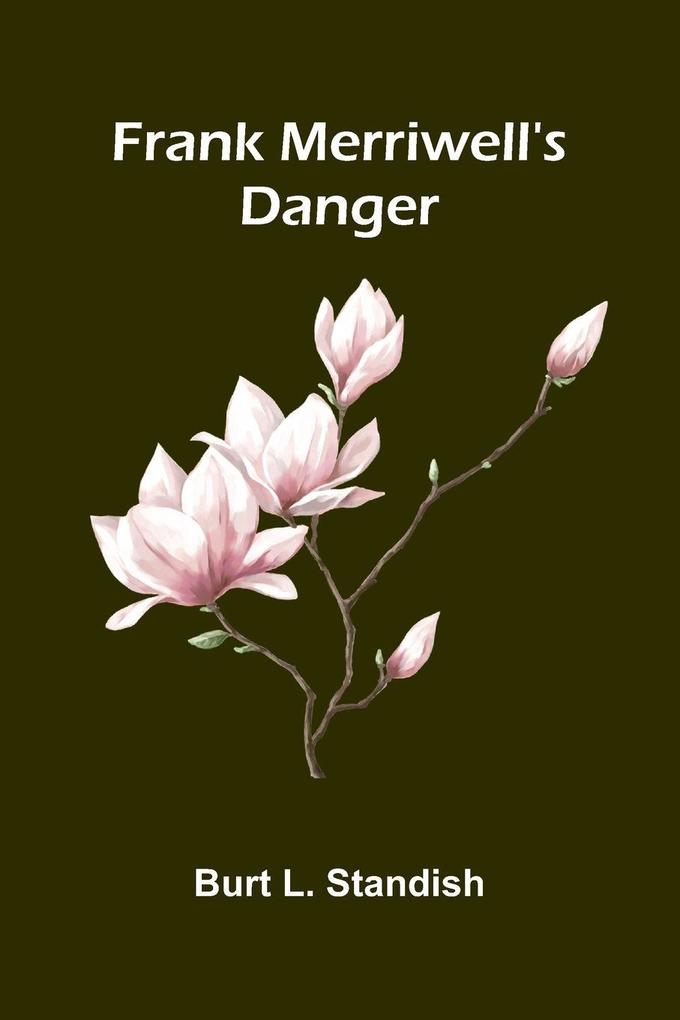Frank Merriwell's danger