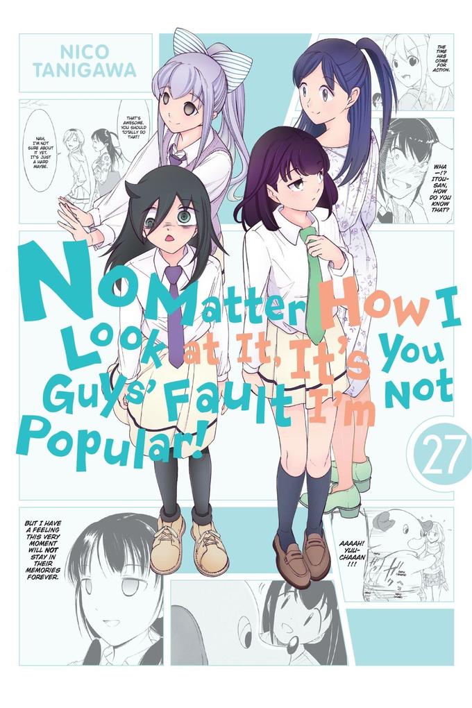 No Matter How I Look at It It's You Guys' Fault I'm Not Popular! Vol. 27