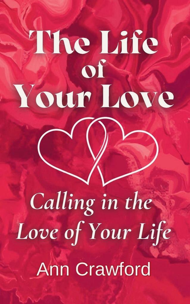 The Life of Your Love