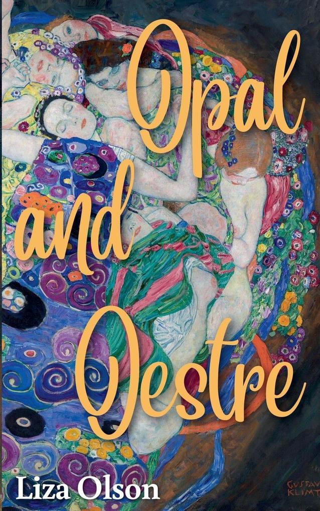 Opal and Oestre