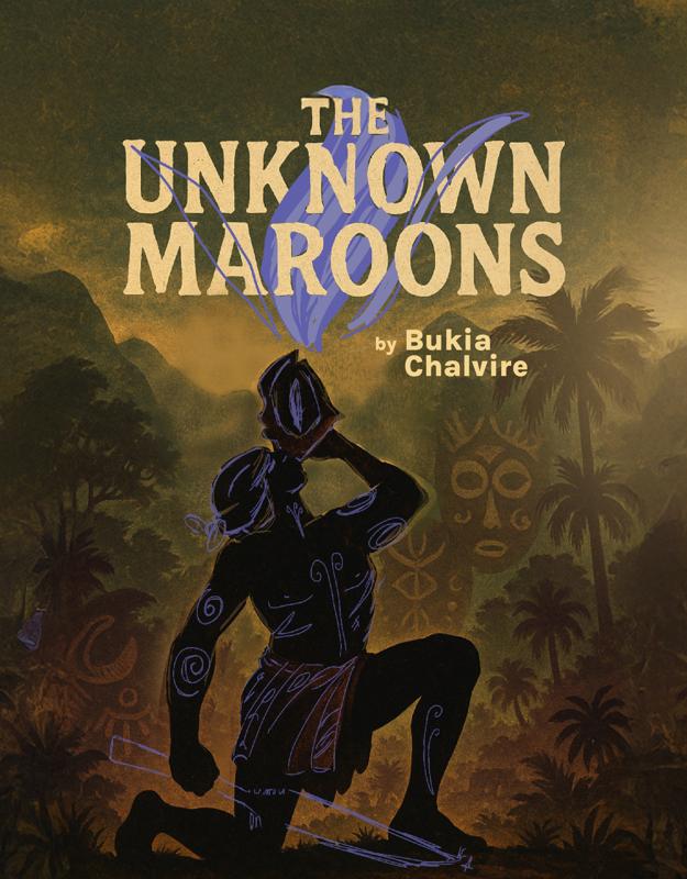The Unknown Maroons