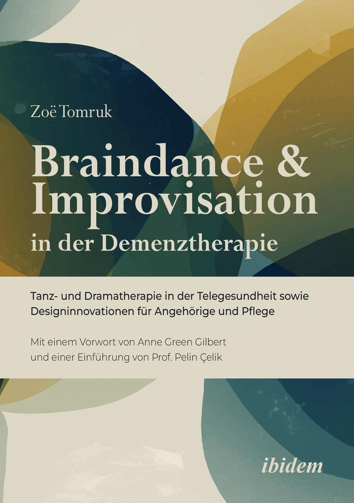 Braindance & Improvisation in der Demenztherapie