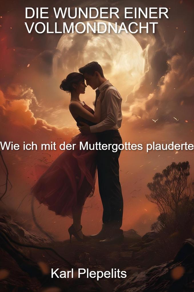 Die Wunder einer Vollmondnacht