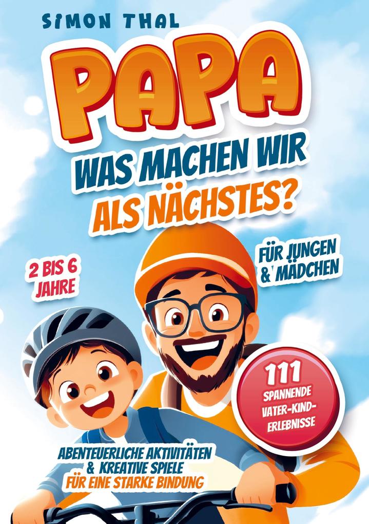 Papa was machen wir als Nächstes?