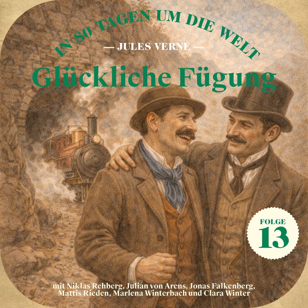 Glückliche Fügung (In 80 Tagen um die Welt Folge 13)