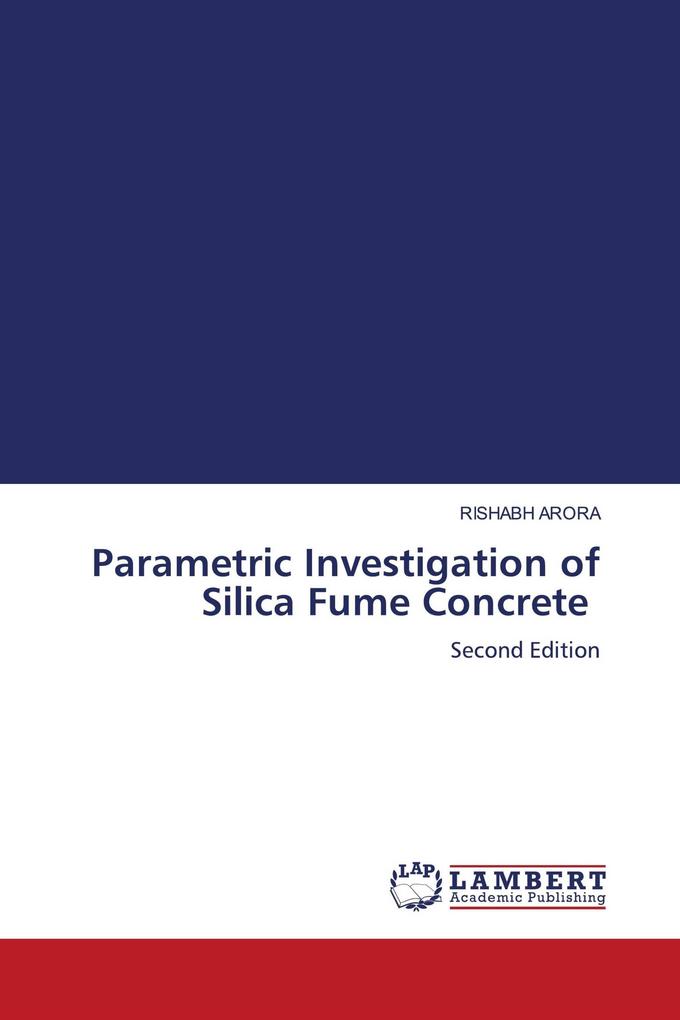 Parametric Investigation of Silica Fume Concrete