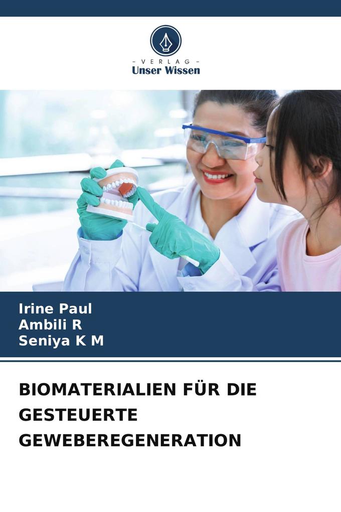 BIOMATERIALIEN FÜR DIE GESTEUERTE GEWEBEREGENERATION