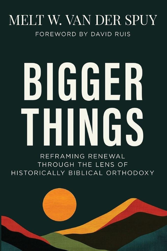 Bigger Things