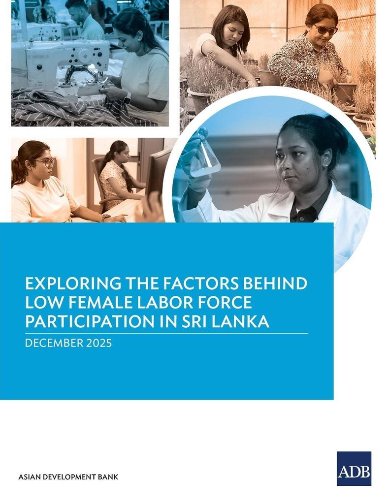 Exploring the Factors Behind Low Female Labor Force Participation in Sri Lanka