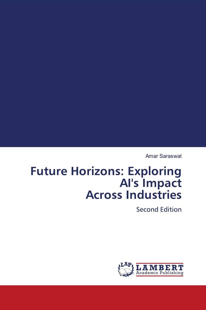 Future Horizons: Exploring AI's Impact Across Industries