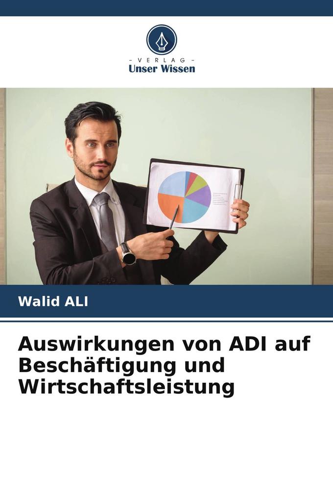 Auswirkungen von ADI auf Beschäftigung und Wirtschaftsleistung