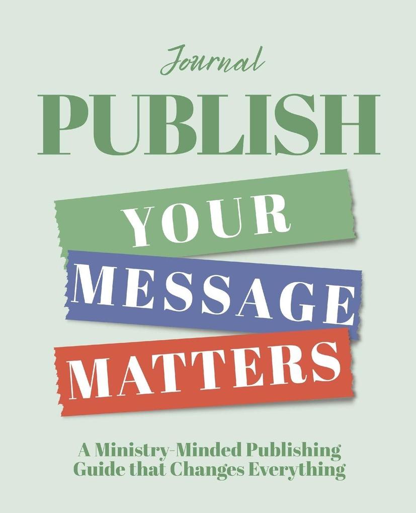 Publish Your Message Matters Journal