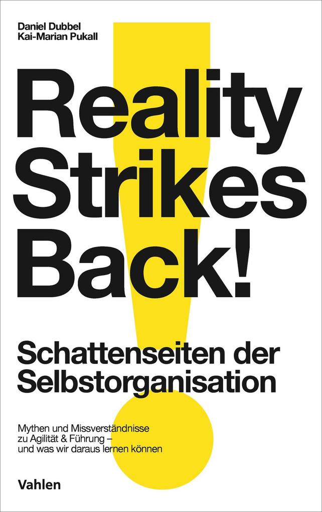 Reality strikes back - Schattenseiten der Selbstorganisation