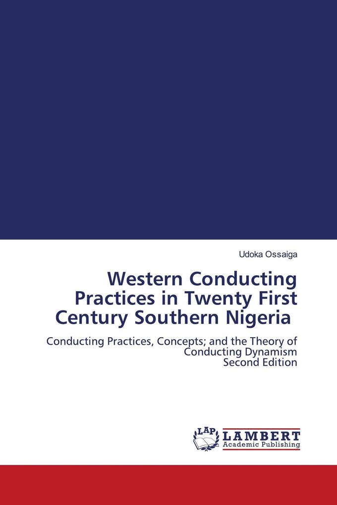 Western Conducting Practices in Twenty First Century Southern Nigeria