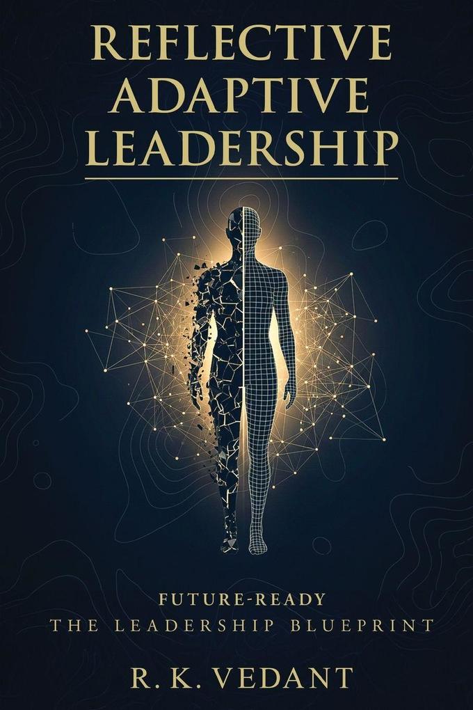Reflective Adaptive Leadership