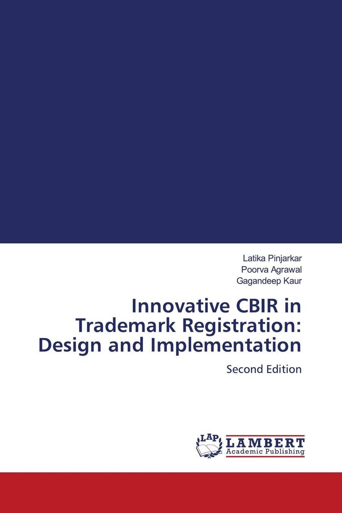 Innovative CBIR in Trademark Registration: Design and Implementation