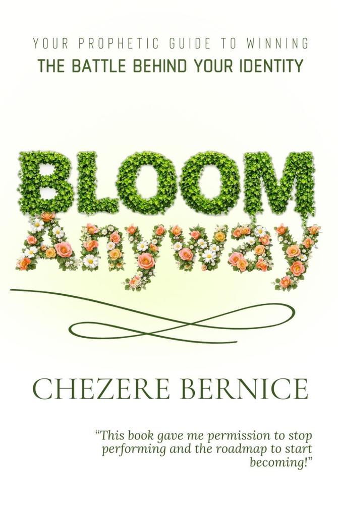 Bloom Anyway