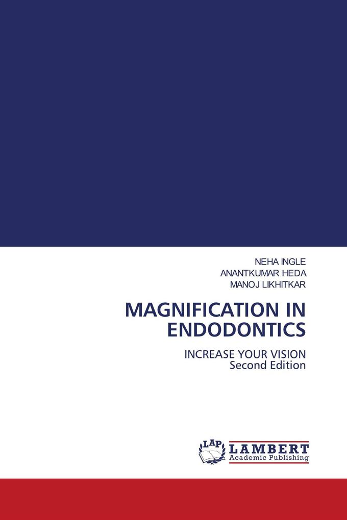 MAGNIFICATION IN ENDODONTICS