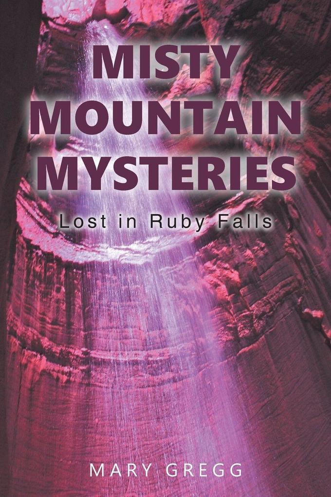 MISTY MOUNTAIN MYSTERIES