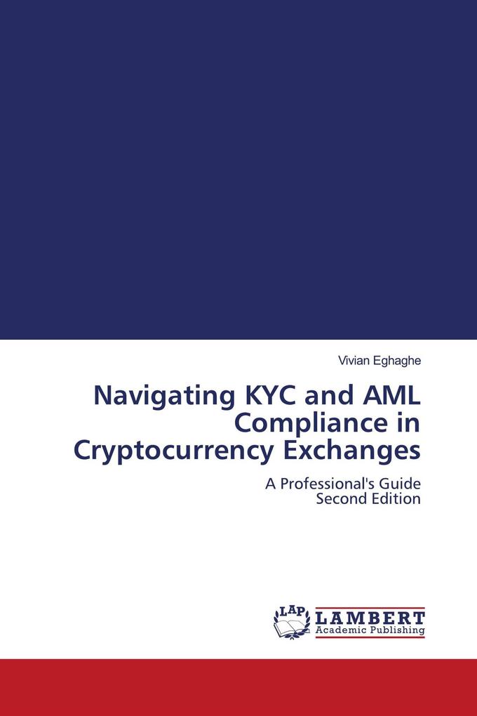 Navigating KYC and AML Compliance in Cryptocurrency Exchanges