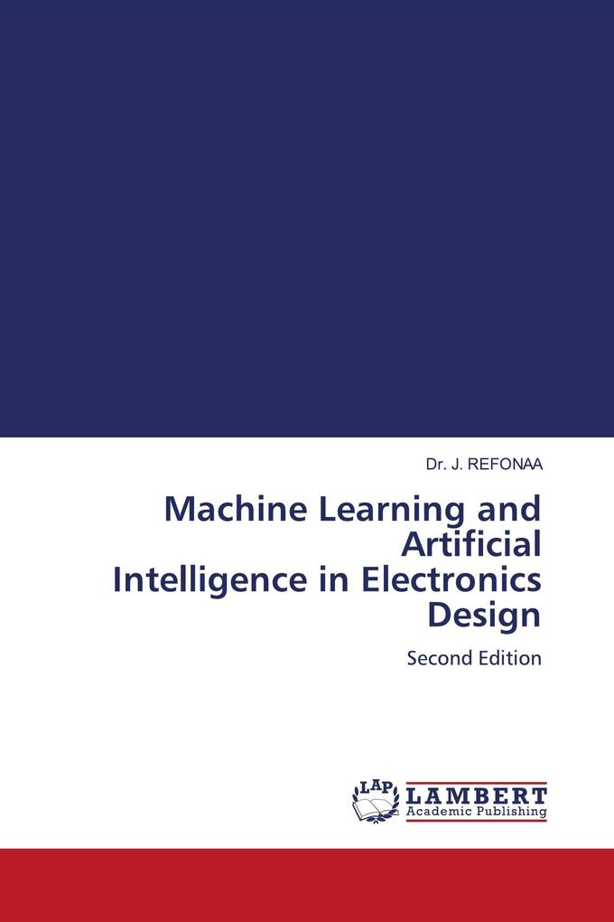 Machine Learning and Artificial Intelligence in Electronics Design