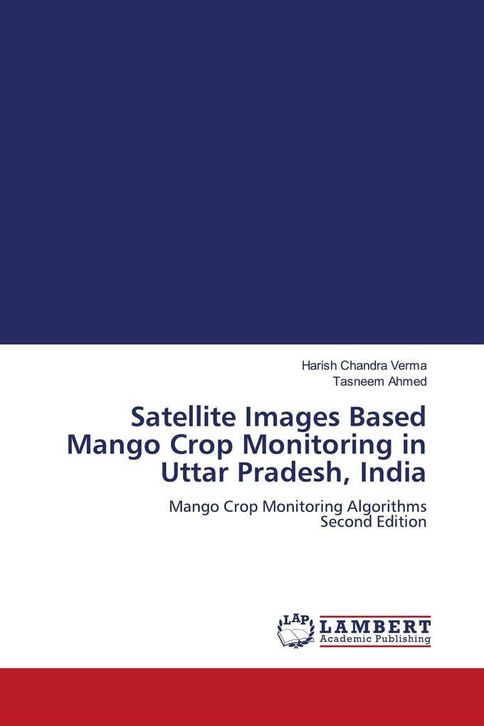 Satellite Images Based Mango Crop Monitoring in Uttar Pradesh India