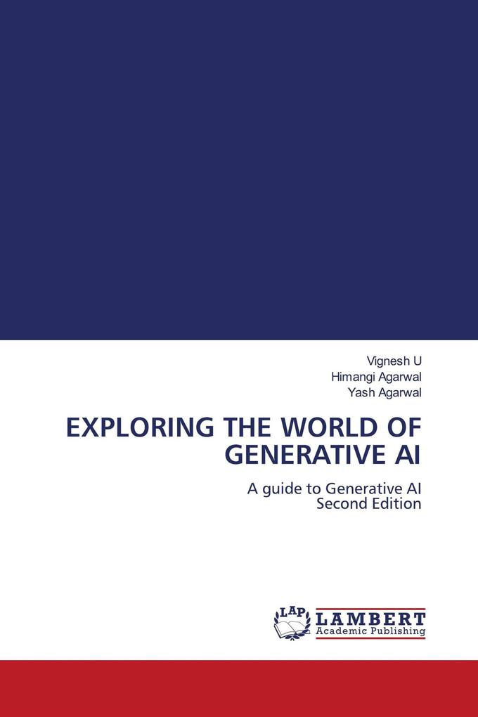 EXPLORING THE WORLD OF GENERATIVE AI
