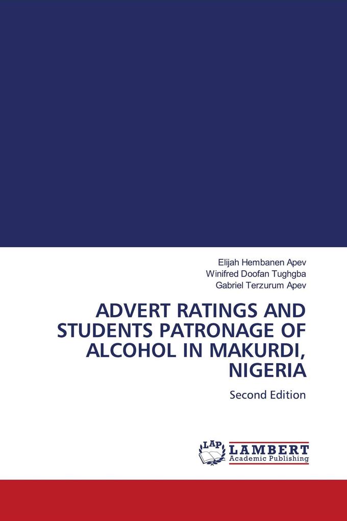 ADVERT RATINGS AND STUDENTS PATRONAGE OF ALCOHOL IN MAKURDI NIGERIA
