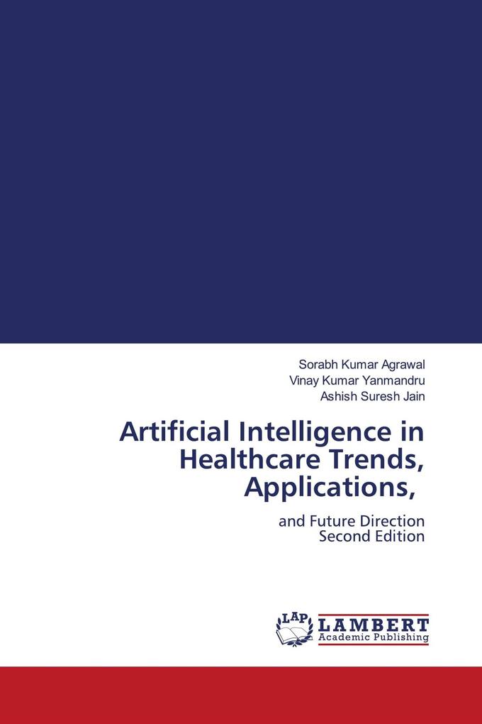 Artificial Intelligence in Healthcare Trends Applications