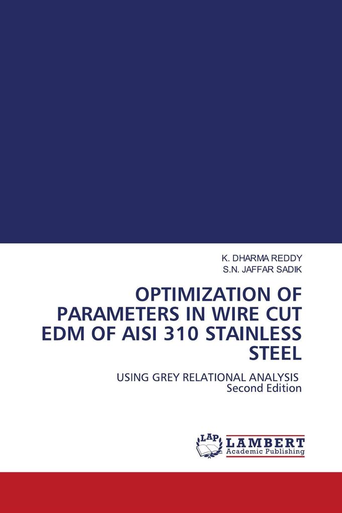 OPTIMIZATION OF PARAMETERS IN WIRE CUT EDM OF AISI 310 STAINLESS STEEL