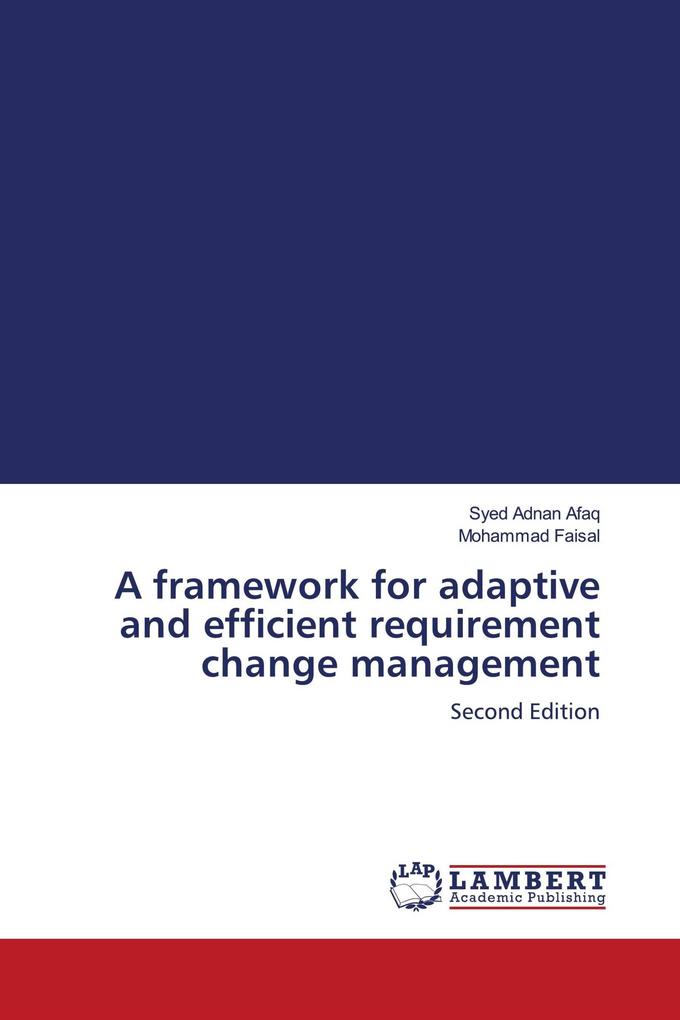 A framework for adaptive and efficient requirement change management