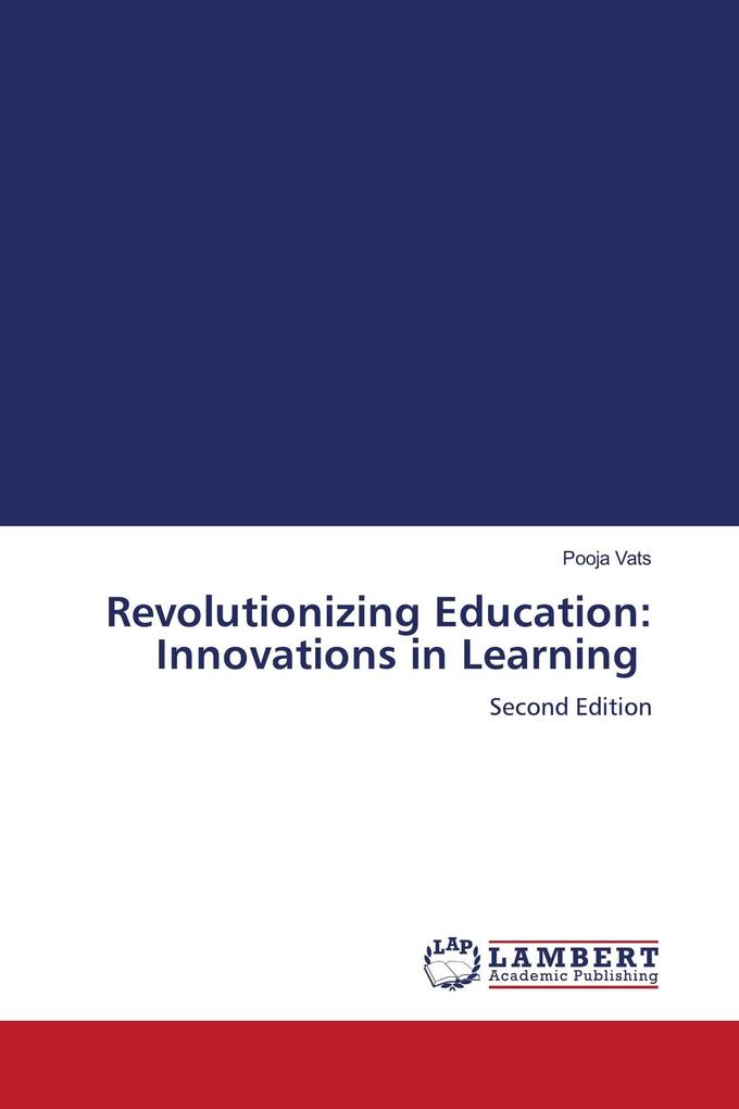Revolutionizing Education: Innovations in Learning